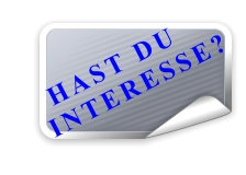 HAST DU   INTERESSE?