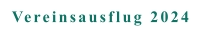 Vereinsausflug 2024