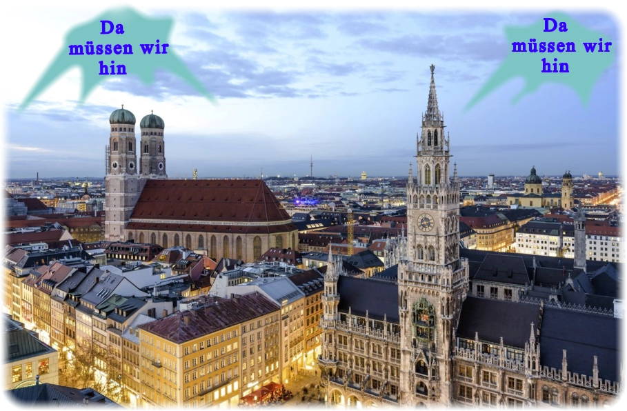 Da    müssen wir  hin Da    müssen wir  hin