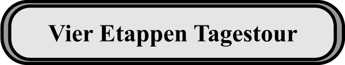 Vier Etappen Tagestour