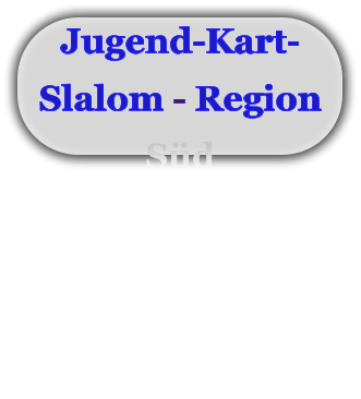 Jugend-Kart-Slalom - Region Süd Zugspitzpokal und der Münchner Oberlandrunde