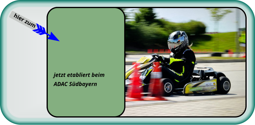 jetzt etabliert beim  ADAC Südbayern hier zum