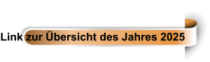 Link zur Übersicht des Jahres 2025