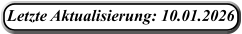 Letzte Aktualisierung: 10.01.2026