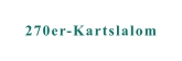 270er-Kartslalom