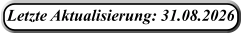 Letzte Aktualisierung: 31.08.2026