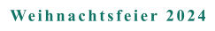 Weihnachtsfeier 2024