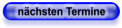 nächsten Termine